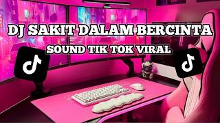 Download lagu DJ SAKIT DALAM BERCINTA TERBARU 2026 mp3