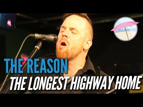 The Longest Highway Home - The Reason