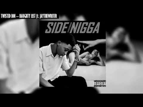 Twisted Boi - Naughty list (ft jaythewriter) prod. rentik beats