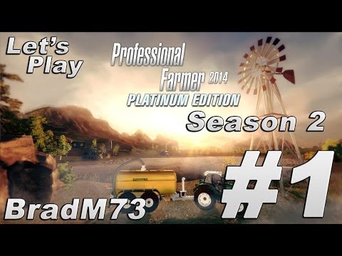 Professional Farmer 2014 Platinum Edition -  Season 2 Episode 1