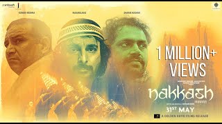 Nakkash Official Trailer