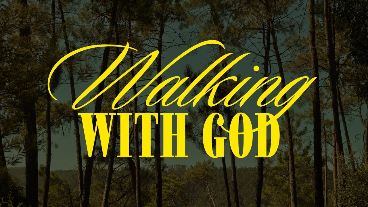 Walking with God