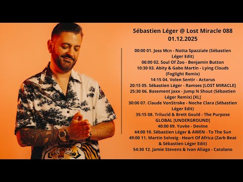 Sébastien Léger @ Lost Miracle 088 01.12.2025 with tracklist