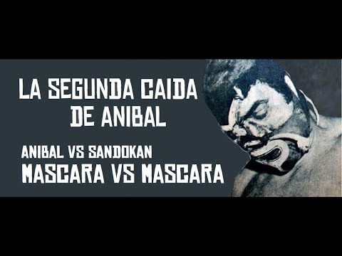 La segunda caída de Aníbal: Aníbal vs Sandokan de Panamá