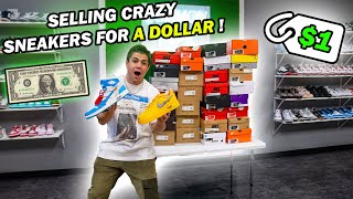 SELLING CRAZY SHOES FOR $1 IN OUR SNEAKER STORE! *How We Made Money*