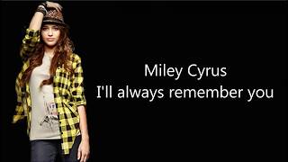 Miley Cyrus - I&#39;ll Always Remember You