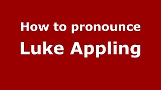 How to pronounce Luke Appling