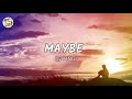 MAYBE by King (lyric video)