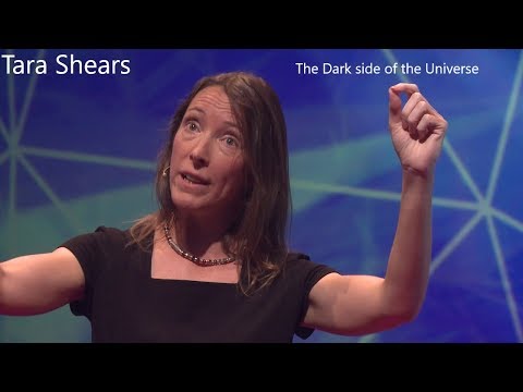 Tara Shears - The Dark Side of the Universe