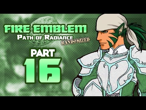 Part 16: Let's Play Fire Emblem, Randomized Path of Radiance - "Muraim Breaks The Game"