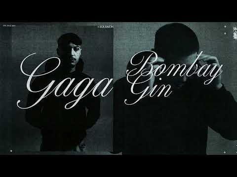 GAGA & SOLOMON - BOMBAY GIN (Official Visualizer)