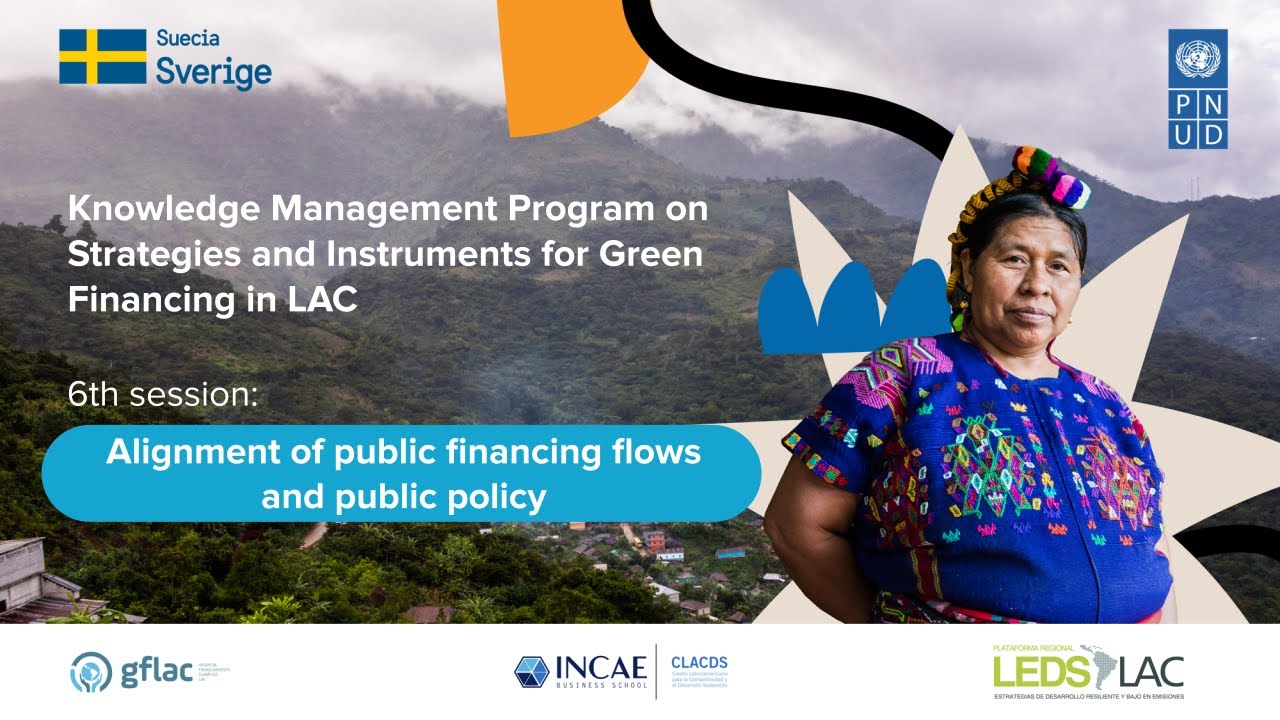 GIF4LAC | Session 6: Alignment of public financing flows and public policy