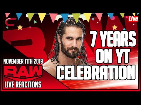WWE RAW November 11th 2019 Live Stream: Live Reaction- 7 Years On YouTube Celebration