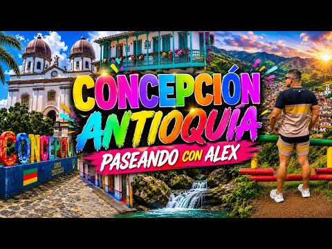 Concepción, Antioquia: ¡El pueblo MÁS COLORIDO! Guía completa: qué hacer, dónde comer y hospedarse🗺️