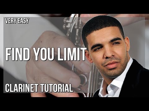 How to play Find You Limit by James Blake and Drake on Clarinet (Tutorial)