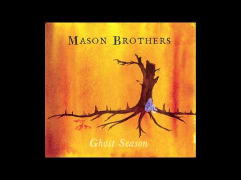 Mason Brothers - 