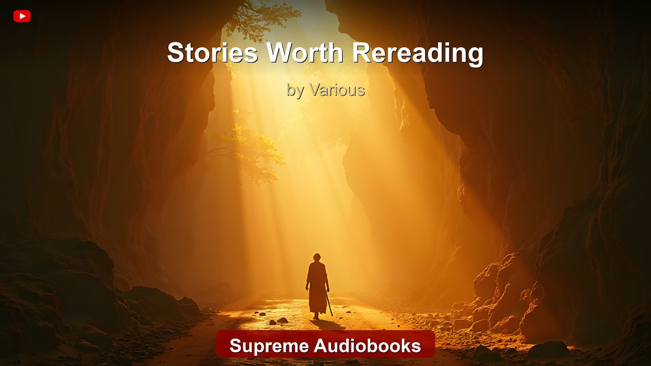 Stories Worth Rereading