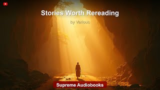 Stories Worth Rereading