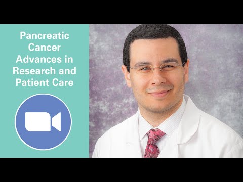 Pancreatic Cancer: Advances in Research & Patient Care