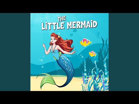 The Little Mermaid, Pt. 22