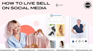 How to Live Sell on Social Media