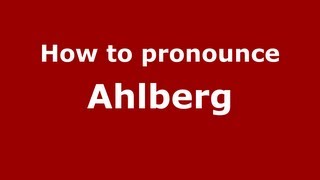 How to pronounce Ahlberg