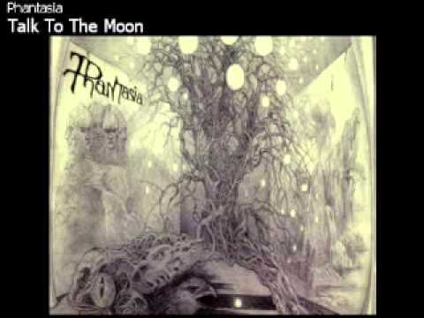 Phantasia - Talk To The Moon