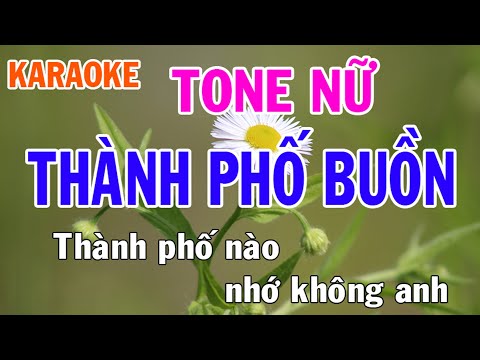 Thành Phố Buồn Karaoke Tone Nữ Nhạc Sống - Phối Mới Dễ Hát - Nhật Nguyễn