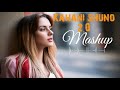 Kahani Suno 2.0 Mashup | Sid Guldekar | Kaifi Khalil | Arijit Singh | @mashup_official  | Lofi
