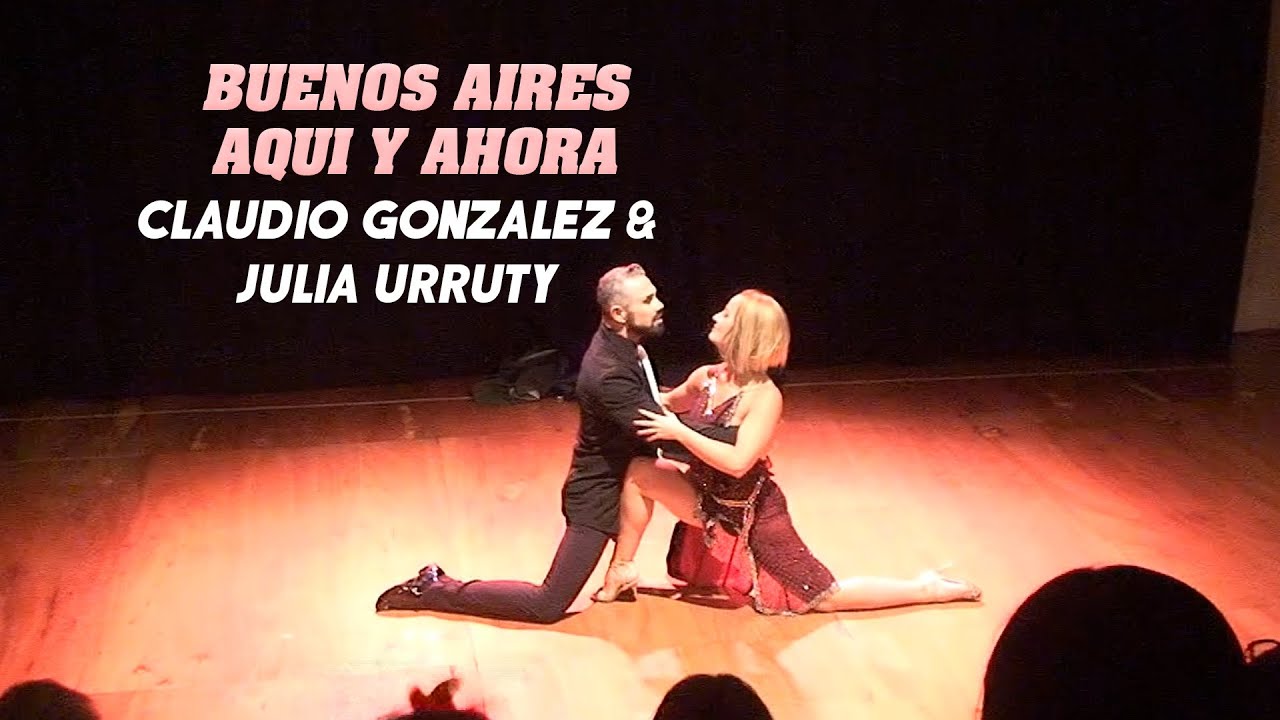 TANGO || Buenos Aires AQUI Y AHORA - Claudio Gonzalez & Julia Urruty