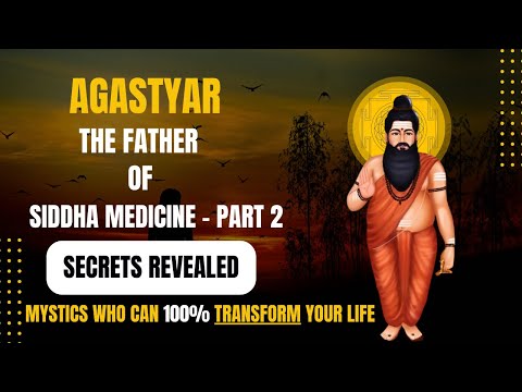 Siddhar Agastyar - Hidden Secrets Revealed | PART 2 #siddhar  #agathiyar