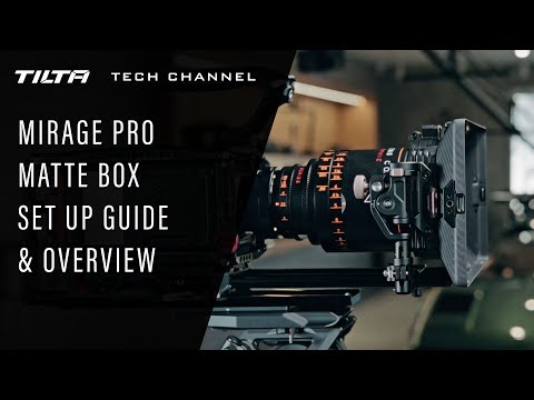 Tilta Tech Channel: Mirage Pro Matte Box Set Up Guide & Overview