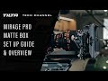 Tilta Tech Channel: Mirage Pro Matte Box Set Up Guide & Overview
