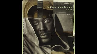 I&#39;m Only Human - Luther Vandross