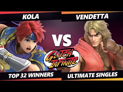 Glitch Infinite Top 32 - Kola (Roy) Vs. Vendetta (Ken) - SSBU Ultimate Tournament