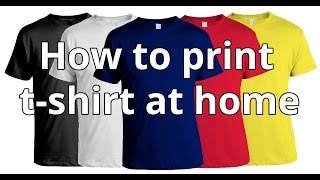 How To Print T-shirt At Home | DIY T-shirt Printing