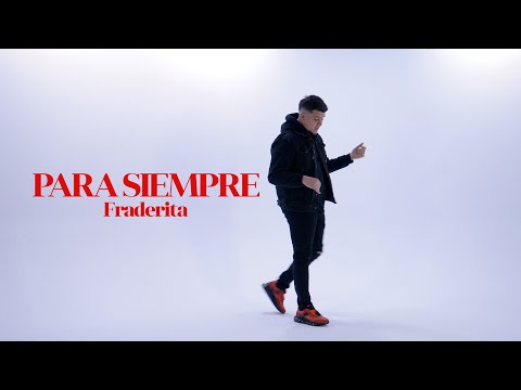 Fraderita - Para siempre (Vídeo Oficial)