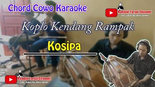 Download lagu Kosipa Karaoke Chord Cowo | Koplo Kendang Rampak mp3
