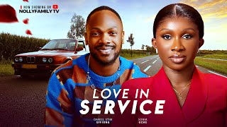 LOVE IN SERVICE – Daniel Etim Effiong, Sonia Uche 2025 Latest Nollywood Full Movie