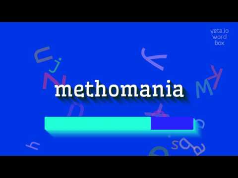METHOMANIA - HOW TO PRONOUNCE METHOMANIA? #methomania