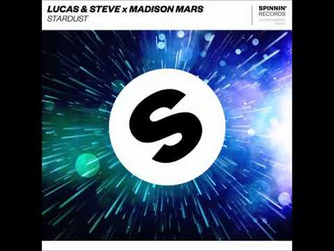 Lucas & Steve x Madison Mars - Stardust (Extended Mix)