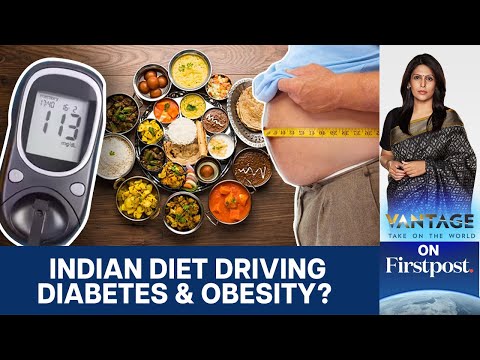 The Truth About Indian Food: Too Many Carbs, Too Little Protein | Vantage with Palki Sharma | N18G