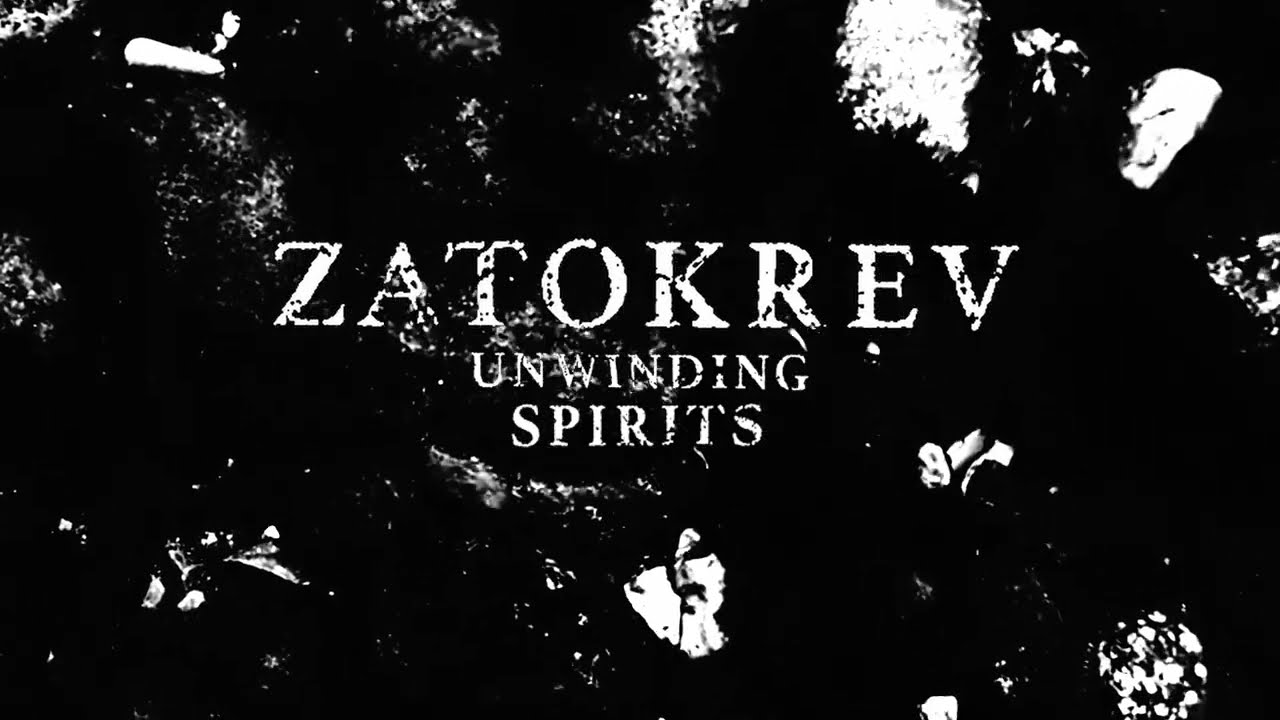 ZATOKREV - Unwinding Spirits (ft. Manuel Gagneux from Zeal & Ardor) - YouTube