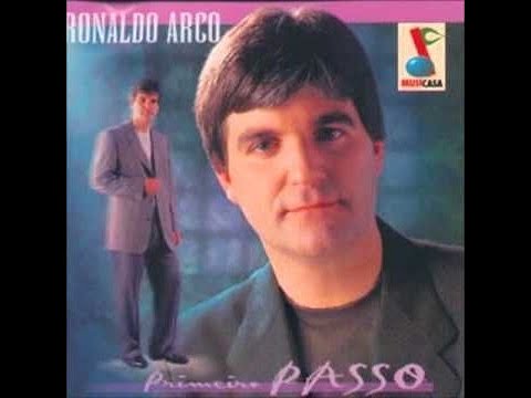 Ronaldo Arco - Primeiro Passo (CD Completo)