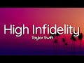 Taylor Swift - High Infidelity (Lyrics)