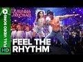 Feel The Rhythm - Full Video Song | Munna Michael | Tiger Shroff \u0026 Nidhhi Agerwal mp3