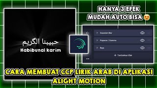 Download lagu CARA MEMBUAT CCP LIRIK ARAB DI APLIKASI ALIGHT MOTION #part1 mp3 Download lagu CARA MEMBUAT CCP LIRIK ARAB DI APLIKASI ALIGHT MOTION #part1 mp3