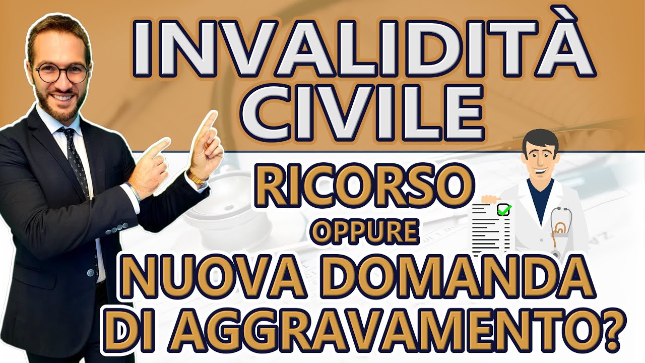 DOMANDA DI AGGRAVAMENTO O RICORSO guarda questo video prima di decidere sulla tua invalidità civile