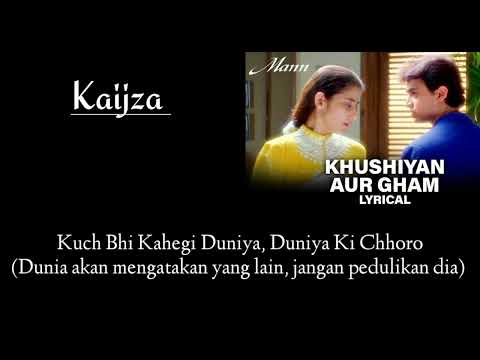 Khushiyaan Aur Gham Sehti Hai | Movie Mann (1999) | Lirik dan Terjemah Lagu India