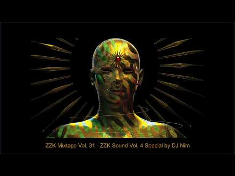 ZZK Mixtape Vol. 31 - ZZK Sound Vol.4 by DJ Nim